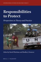 book Responsibilities to Protect : Perspectives in Theory and Practice