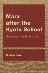 book Marx after the Kyoto School: Utopia and the Pure Land