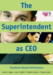 book The Superintendent As CEO : Standards-Based Performance