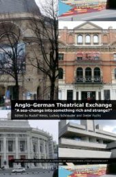 book Anglo-German Theatrical Exchange : A Sea-Change into Something Rich and Strange?