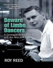 book Beware of Limbo Dancers : A Correspondent's Adventures with the New York Times