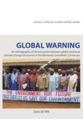 book Global Warning. an Ethnography of the Encounter Between Global and Local