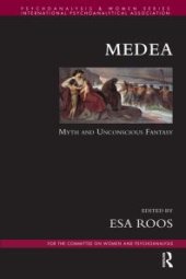 book Medea : Myth and Unconscious Fantasy