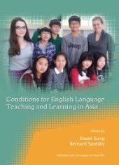 book Conditions for English Language Teaching and Learning in Asia