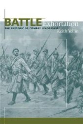 book Battle Exhortation : The Rhetoric of Combat Leadership