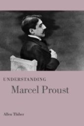 book Understanding Marcel Proust