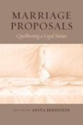 book Marriage Proposals : Questioning a Legal Status