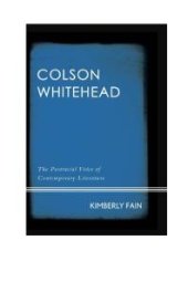 book Colson Whitehead : The Postracial Voice of Contemporary Literature