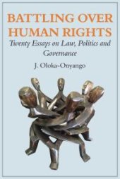 book Battling over Human Rights : Twenty Essays on Law, Politics and Governance