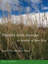 book Travels with George, in Search of Ben Hur and Other Meanderings