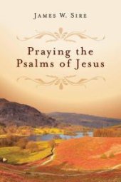 book Praying the Psalms of Jesus