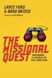 book The Missional Quest : Becoming a Church of the Long Run