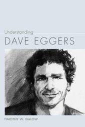 book Understanding Dave Eggers