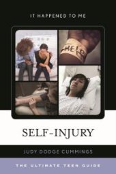 book Self-Injury : The Ultimate Teen Guide