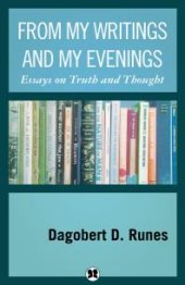 book From My Writings and My Evenings : Essays on Thoughts and Truth