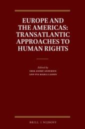 book Europe and the Americas : Transatlantic Approaches to Human Rights