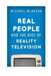 book Real People and the Rise of Reality Television