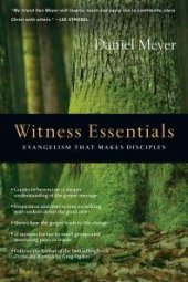 book Witness Essentials : Evangelism That Makes Disciples