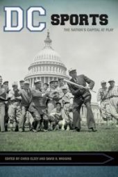 book DC Sports : The Nation's Capital at Play