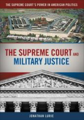 book The Supreme Court and Military Justice