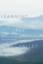 book Learning the Valley : Excursions into the Shenandoah Valley