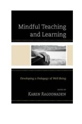 book Mindful Teaching and Learning: Developing a Pedagogy of Well-Being