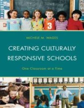 book Creating Culturally Responsive Schools : One Classroom at a Time