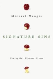 book Signature Sins : Taming Our Wayward Hearts