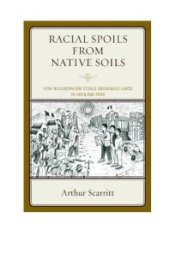 book Racial Spoils from Native Soils : How Neoliberalism Steals Indigenous Lands in Highland Peru