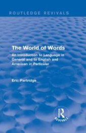 book The World of Words : An Introduction to Language in General and to English and American in Particular