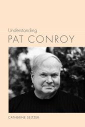 book Understanding Pat Conroy