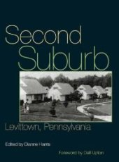 book Second Suburb : Levittown, Pennsylvania