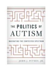 book The Politics of Autism : Navigating the Contested Spectrum