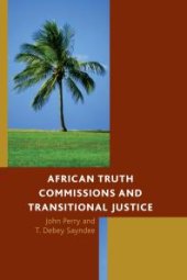 book African Truth Commissions and Transitional Justice