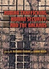 book Human Trafficking, Human Security, and the Balkans