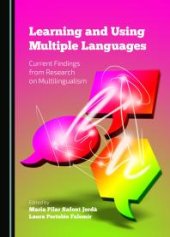 book Learning and Using Multiple Languages : Current Findings from Research on Multilingualism