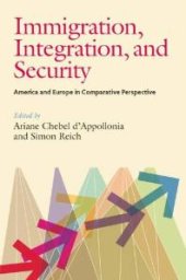 book Immigration, Integration, and Security : America and Europe in Comparative Perspective