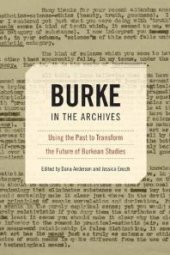 book Burke in the Archives : Using the Past to Transform the Future of Burkean Studies