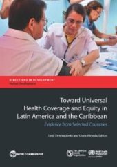 book Toward Universal Health Coverage and Equity in Latin America and the Caribbean : Evidence from Selected Countries