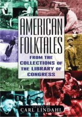 book American Folktales: from the Collections of the Library of Congress : From the Collections of the Library of Congress