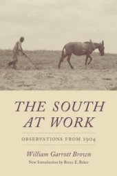 book The South at Work : Observations From 1904