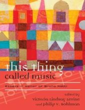 book This Thing Called Music : Essays in Honor of Bruno Nettl