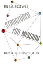 book Structured for Mission : Renewing the Culture of the Church