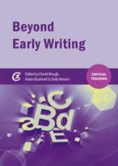 book Beyond Early Writing : Teaching Writing in Primary Schools