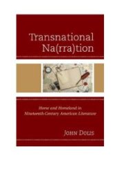 book Transnational Na(rra)tion : Home and Homeland in Nineteenth-Century American Literature