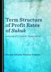 book Term Structure of Profit Rates of Sukuk : MATLAB Stochastic Simulation