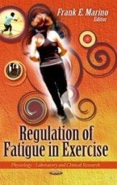 book Regulation of Fatigue in Exercise