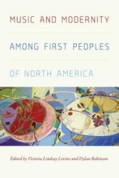 book Music and Modernity among First Peoples of North America