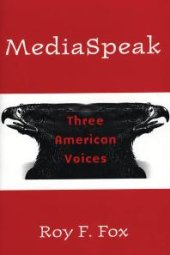 book MediaSpeak : Three American Voices