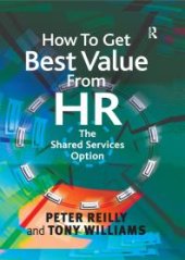 book How to Get Best Value from HR : The Shared Services Option